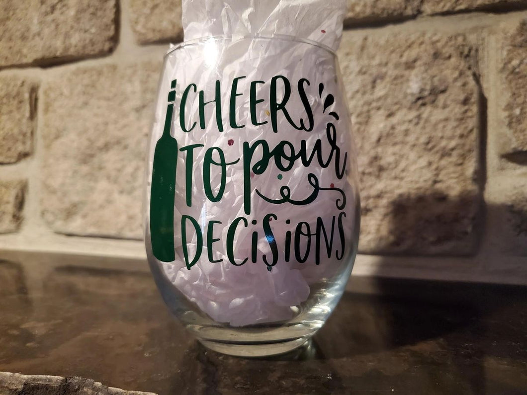 Personalized Wine Glasses - Cheers to Pour Decisions